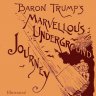 Baron Trump's Marvelous Underground Journey