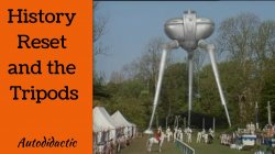 History Reset and the Tripods