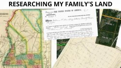 Researching My Family's Land