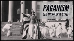 Paganism Old Milwaukee Style